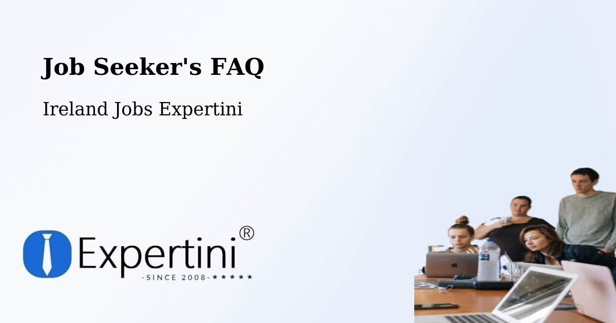 Job Seeker FAQ – Arklow - Ireland Jobs Expertini